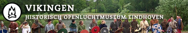 Vikingen in het Historisch OpenluchtMuseum Eindhoven